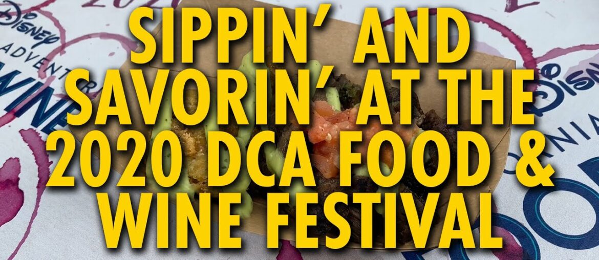 Disney California Adventure 2020 Food & Wine Festival | Disneyland