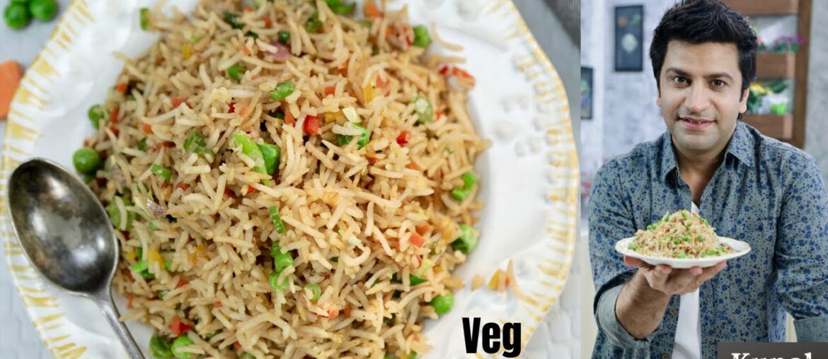 Veg Fried Rice वेज फ़्राइड राइस चायनीज़ | Kunal Kapur Chinese Recipes | The K Kitchen | Street Style Veg Fried Rice वेज फ़्राइड राइस चायनीज़ | Kunal Kapur Chinese Recipes | The K Kitchen | Street Style