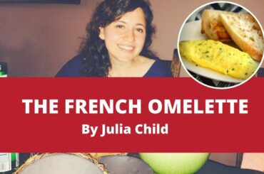 Failed French Omelette | Classic French Dishes | Julia Child Recipes
