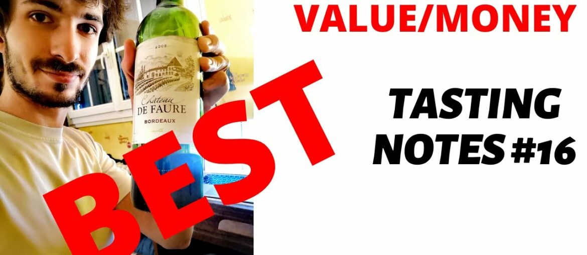 Best Value for Money Bordeaux Wine (CHEAP!) -- TASTING NOTES #16