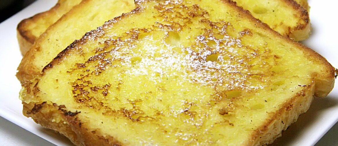 French Toast Recipe | How to make french toast French Toast Recipe | How to make french toast
