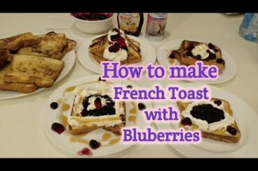 BLUEBERRY TOPPINGS FRENCH TOAST
