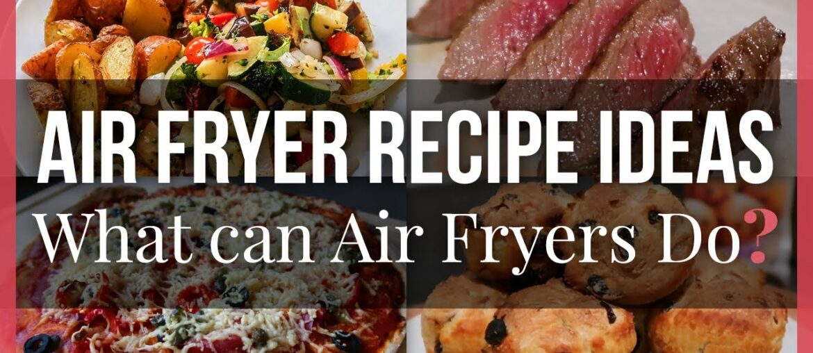 Air Fryer 5 Recipe Ideas – What Can Air Fryers Do? (Part 1) Air Fryer 5 Recipe Ideas - What Can Air Fryers Do? (Part 1)