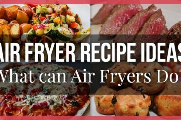 Air Fryer 5 Recipe Ideas - What Can Air Fryers Do? (Part 1)