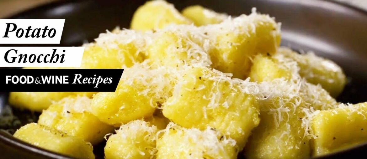 Fluffy Potato Gnocchi | Food & Wine Recipes