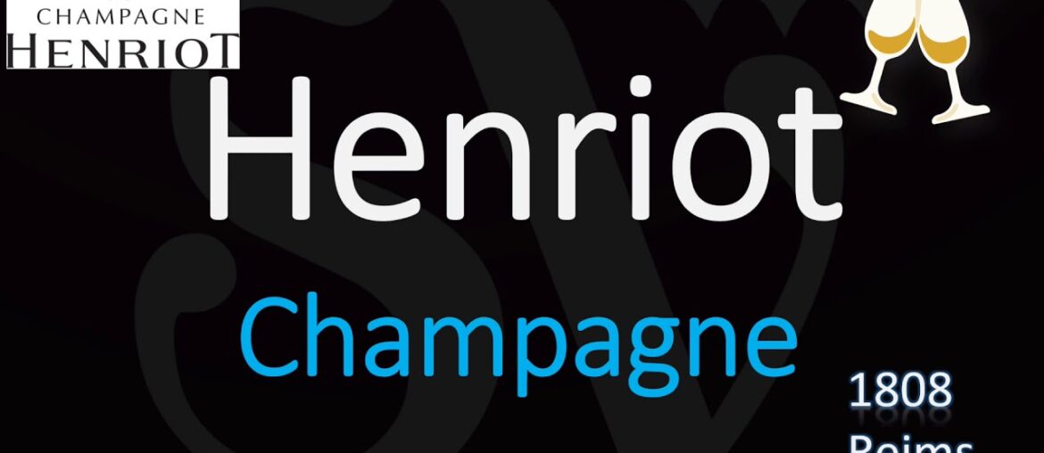 How to Pronounce Henriot? Champagne Wine Pronunciation How to Pronounce Henriot? Champagne Wine Pronunciation