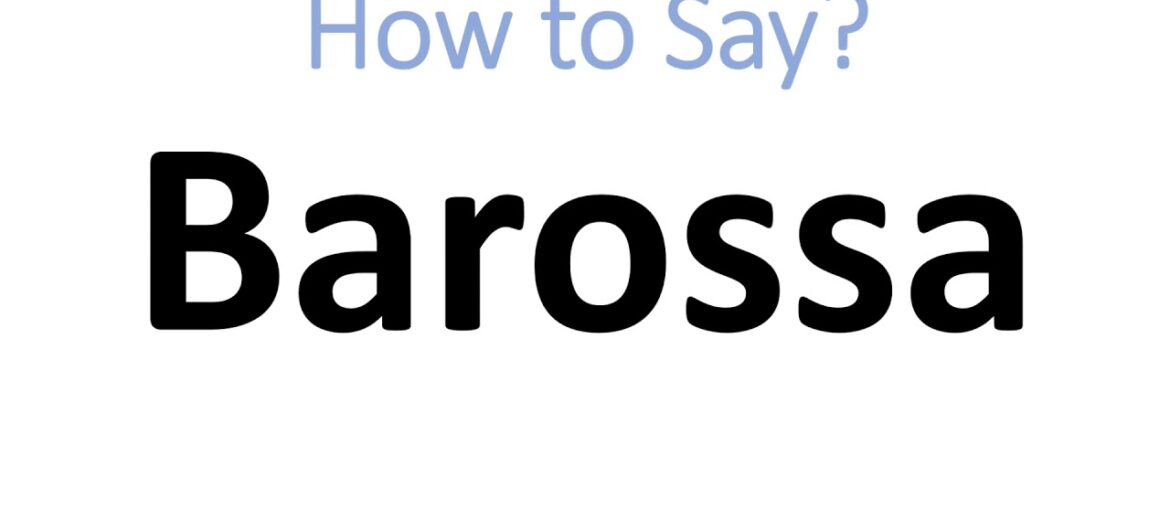 How to Pronounce Barossa? Australian Wine Pronunciation (South Australia Shiraz) How to Pronounce Barossa? Australian Wine Pronunciation (South Australia Shiraz)