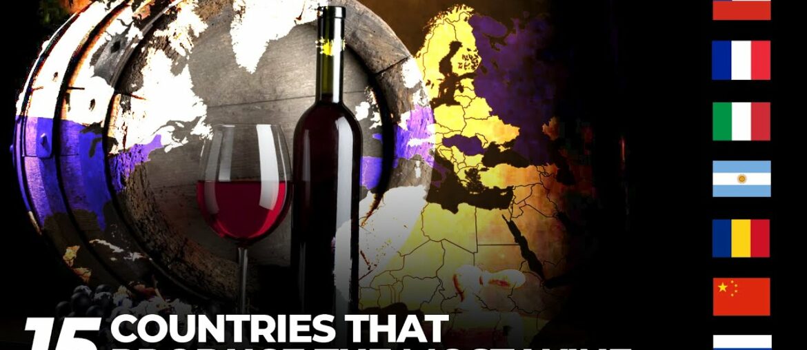 15 countries that produce the most wine in the world!