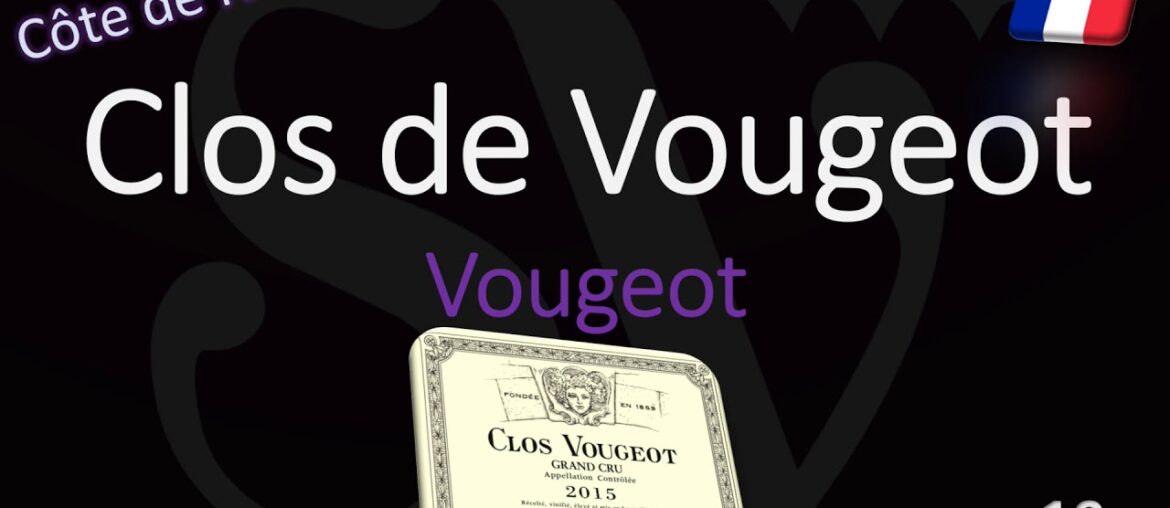 How to Pronounce Clos de Vougeot? Burgundy Grand Cru Wine Pronunciation (Pinot Noir) How to Pronounce Clos de Vougeot? Burgundy Grand Cru Wine Pronunciation (Pinot Noir)