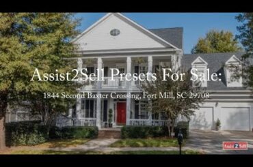 Assist2Sell Presents for Sale: 1844 Second Baxter Crossing, Fort Mill, SC 29708
