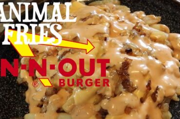 How to make Delicious In-N-Out Burgers ANIMAL FRIES