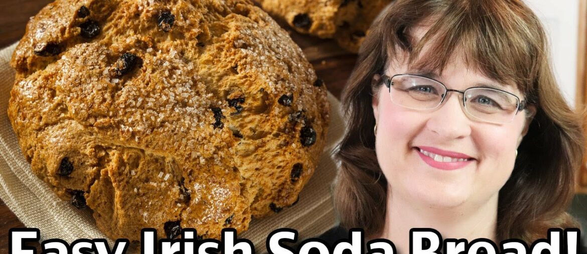 Easy Irish Soda Bread Recipes - How To Make Traditional Irish Soda Bread