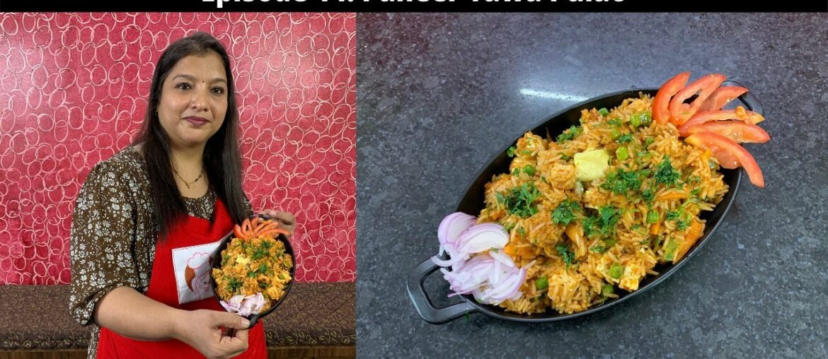 पनीर तवा पुलाव मुम्बइया स्टाइल | Paneer Tawa Pulao – Mumbai style recipe | Episode 14 पनीर तवा पुलाव मुम्बइया स्टाइल | Paneer Tawa Pulao - Mumbai style recipe | Episode 14