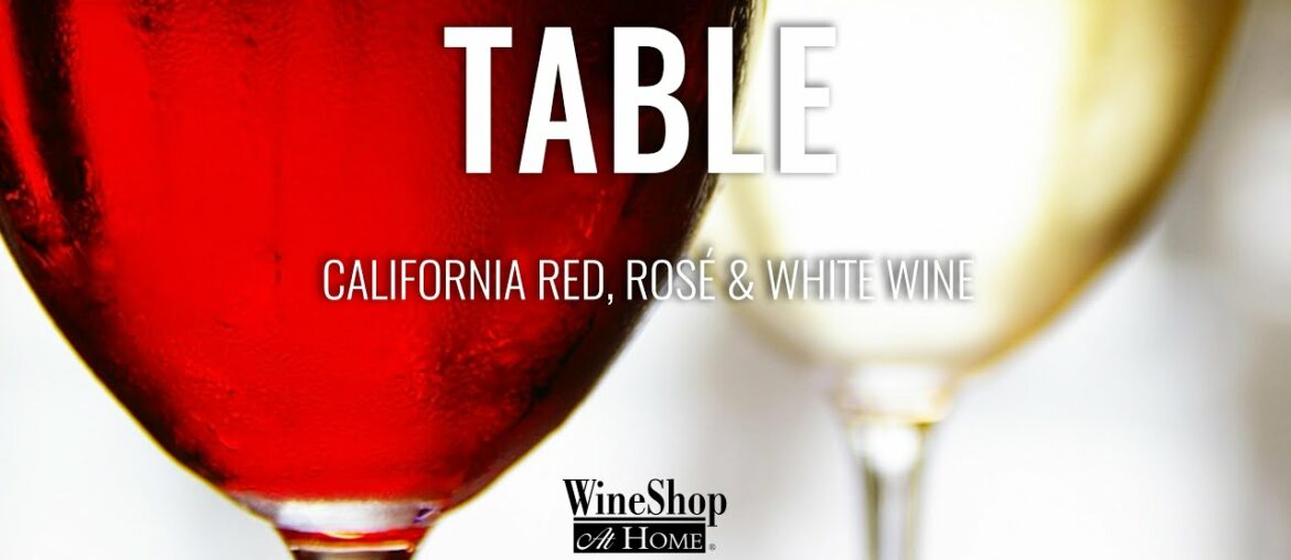 Table Red, Rose and White Wines