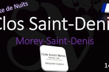 How to Pronounce Clos Saint Denis? Burgundy Grand Cru Wine Pronunciation (Morey Pinot Noir)