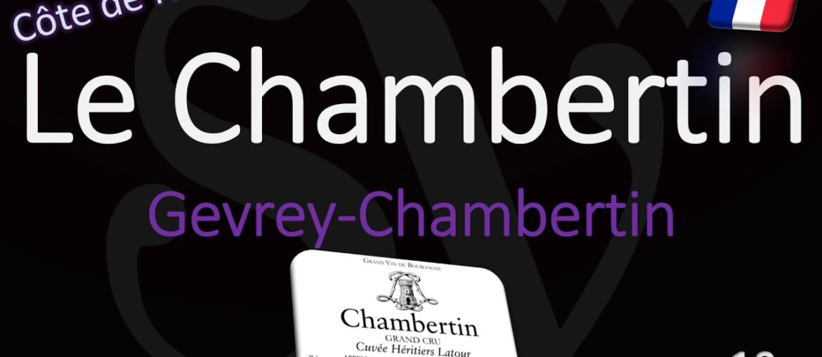 How to Pronounce Le Chambertin? Gevrey Grand Cru Burgundy Wine Pronunciation How to Pronounce Le Chambertin? Gevrey Grand Cru Burgundy Wine Pronunciation