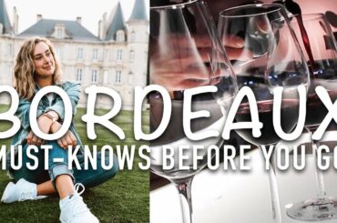 Bordeaux France Wine: Know Before You Go