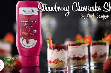 Strawberry Cheesecake Shots Recipe | Chef Sanjyot Keer