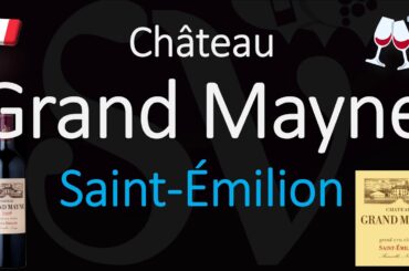 How to Pronounce Château Grand Mayne? Saint-Émilion Grand Cru French Pronunciation