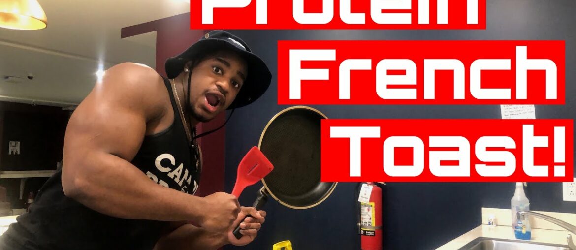 EASY PROTEIN FRENCH TOAST RECIPE | Where am I Staying for Spring Break?!