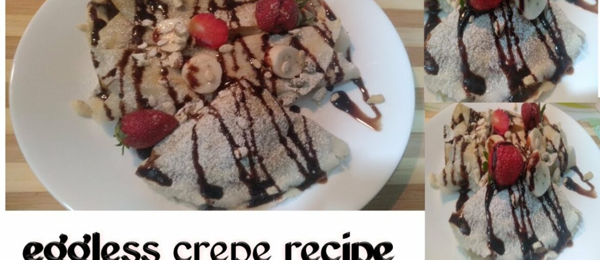 Eggless crepe recipe/crepes recipe/how to make french crepes without eggs