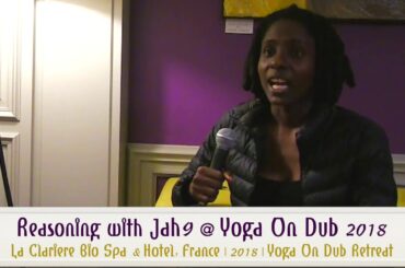 Jah9 Interview | Yoga On Dub | France | 2018 | Roots Juice Breakfast | Why Yoga On Dub? (NEW 2020)