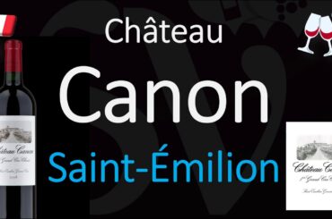 How to Pronounce Château Canon? Saint-Émilion Grand Cru French Pronunciation