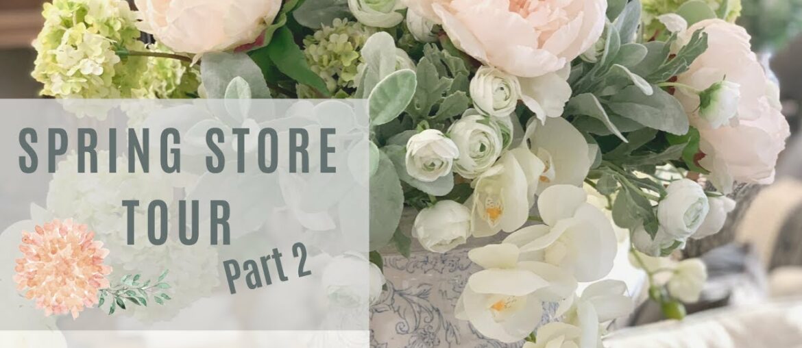 Spring Store Tour Pt  2 | Home Decor