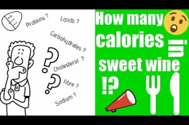 💡what are the nutritional value insweet wine | energy, protein, fat , carbohydrate