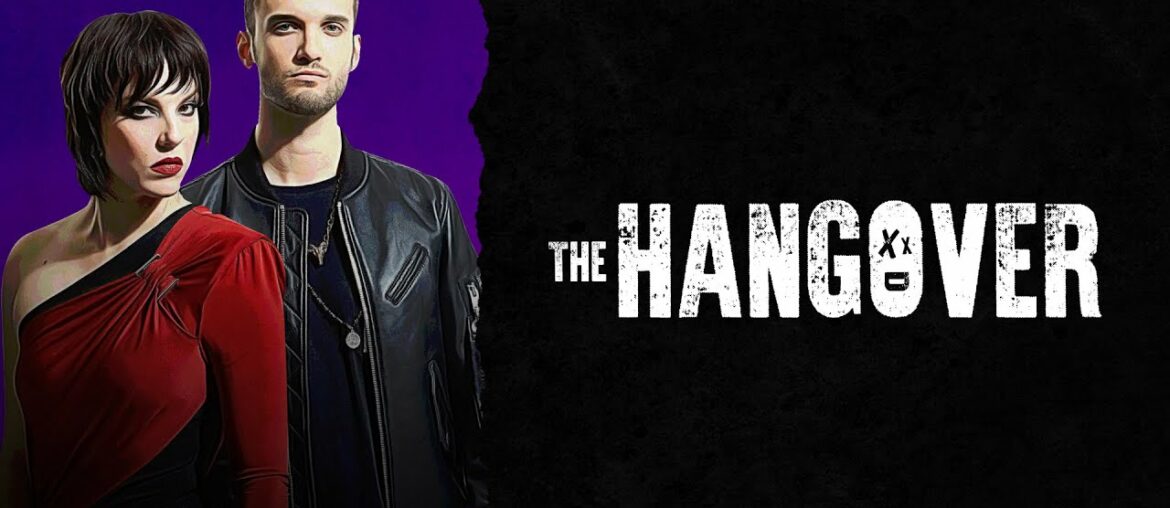 The Hangover #1: Halestorm The Hangover #1: Halestorm