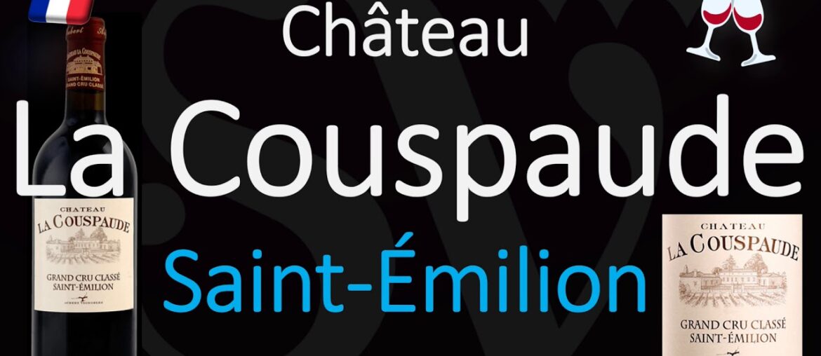 How to Pronounce Château La Couspaude? Saint-Émilion Grand Cru French Wine Pronunciation How to Pronounce Château La Couspaude? Saint-Émilion Grand Cru French Wine Pronunciation