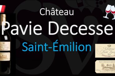 How to Pronounce Château Pavie Decesse? Saint-Émilion Grand Cru French Wine Pronunciation