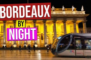BORDEAUX by NIGHT [City Tour of Bordeaux France at Night during Christmas] 4K