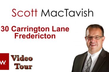 30 Carrington Lane, Fredericton - Scott MacTavish