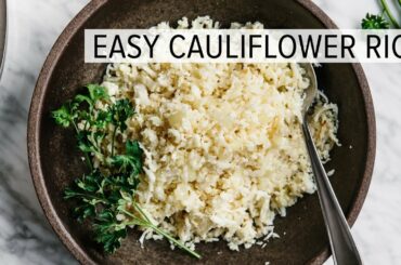 HOW TO MAKE CAULIFLOWER RICE | easy cauliflower rice recipe