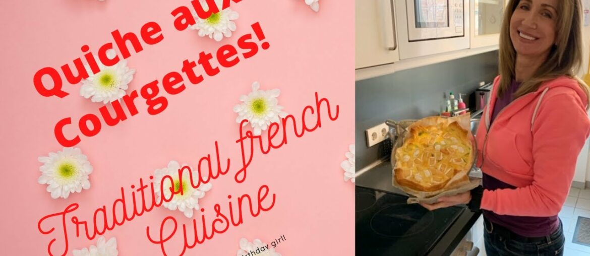 How to make Quiche aux Courgettes | Traditional French zucchini Pie How to make Quiche aux Courgettes | Traditional French zucchini Pie