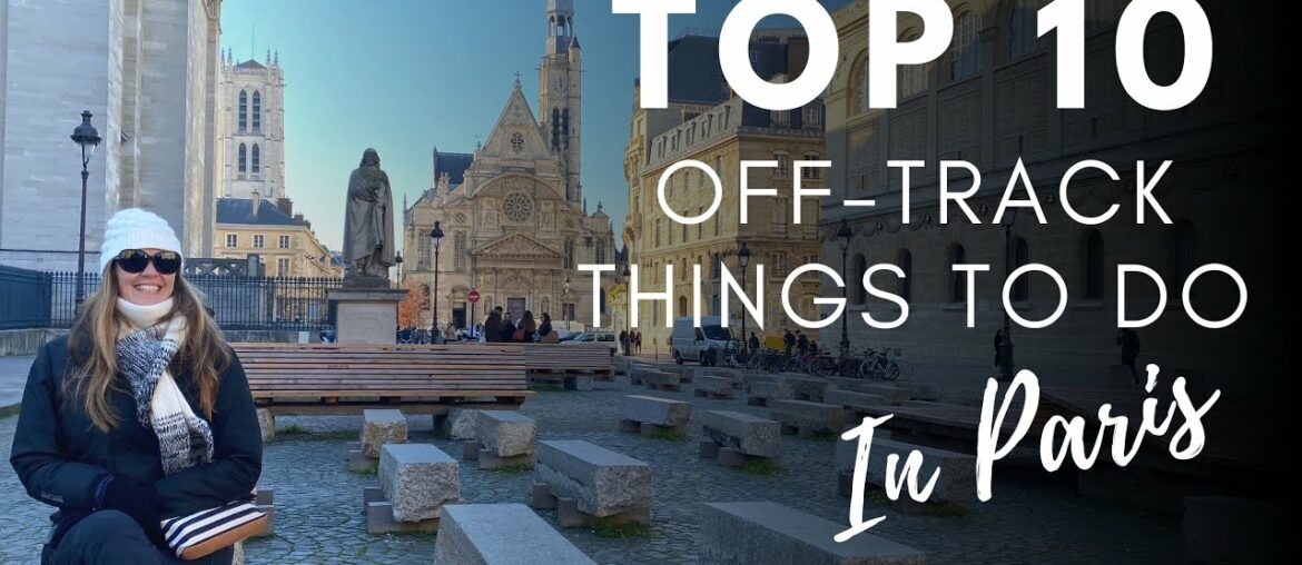 Off Track Things To Do in Paris Off Track Things To Do in Paris