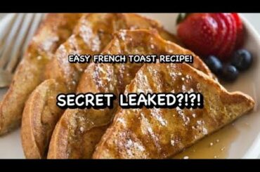 SECRET EASY FRENCH TOAST? RECIPE LEAKED?!😱😱😱