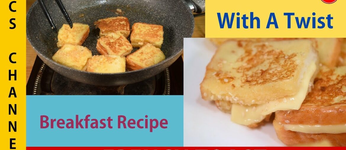 French Toast With A Twist - Quick Breakfast Recipe