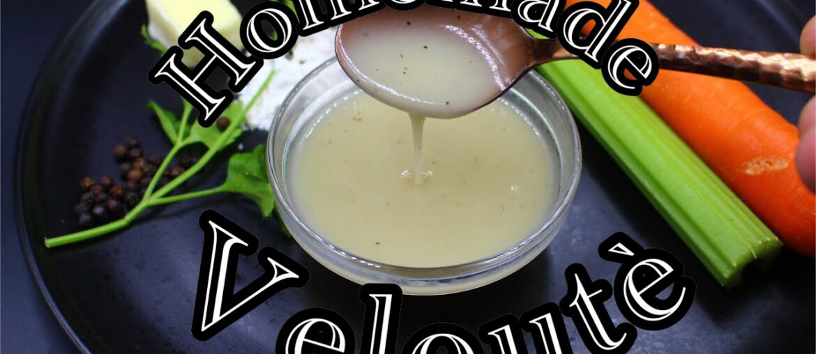 How To Make Homemade Veloute Recipe 🤯