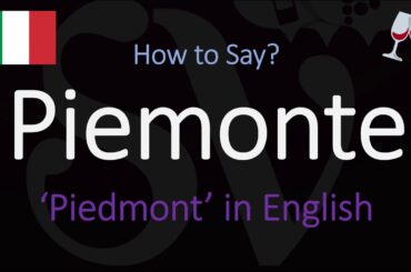 How to Pronounce Piemonte? (CORRECTLY) Italian Piedmont Pronunciation