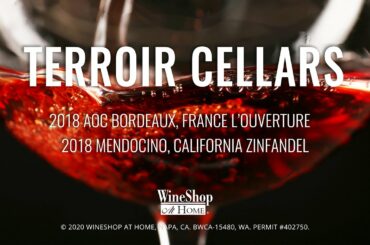 Terroir Cellars 2018 AOC Bordeaux, France L’Ouverture and Mendocino, California Zinfandel