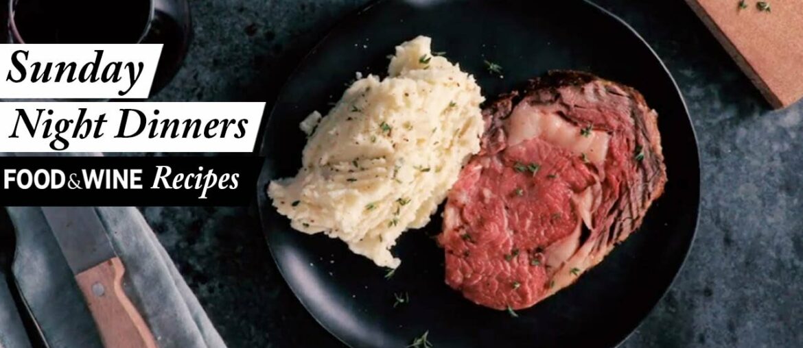 6 Homestyle Sunday Night Dinners | Food & Wine Recipes 6 Homestyle Sunday Night Dinners | Food & Wine Recipes