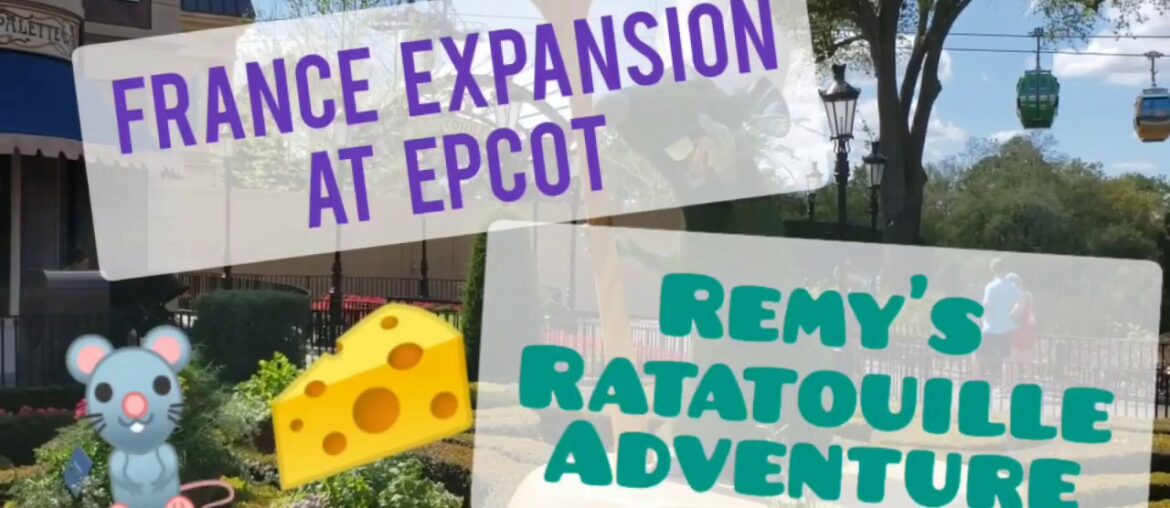 EPCOT France Expansion – Remy's Ratatouille Adventure Construction Update EPCOT France Expansion - Remy's Ratatouille Adventure Construction Update