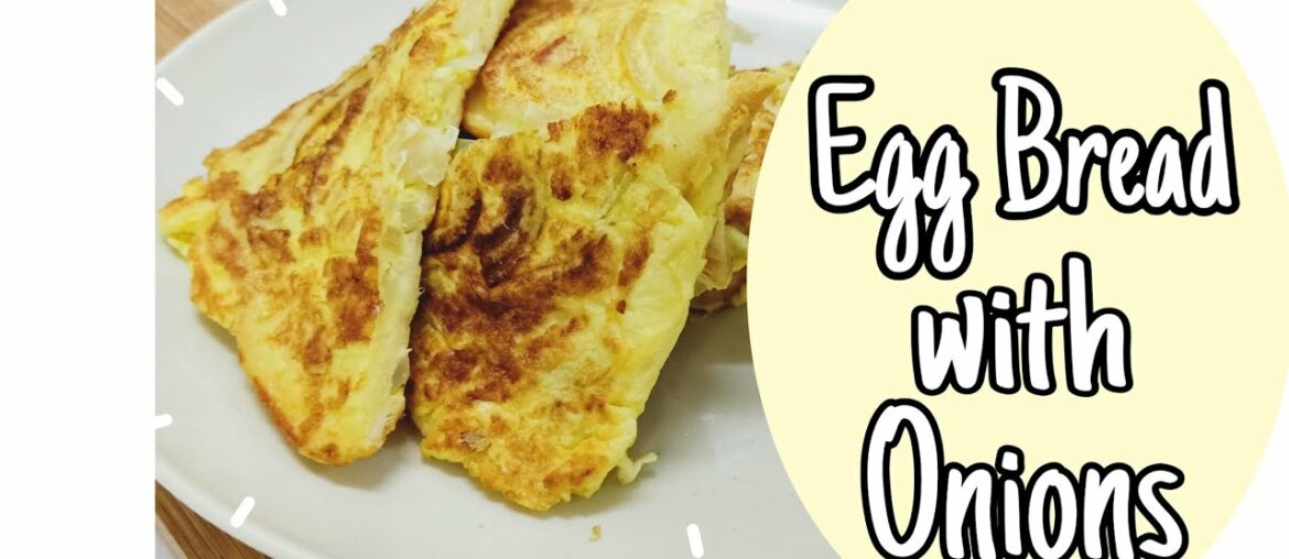 5 Minutes Simple & Quick Recipe | Egg Bread with Onions | Onion French Toast