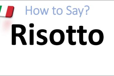 How to Pronounce Risotto? ? (CORRECTLY) Italian Pronunciation