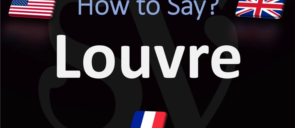 How to Pronounce Louvre? (CORRECTLY) Paris Museum Pronunciation (Native Speaker) How to Pronounce Louvre? (CORRECTLY) Paris Museum Pronunciation (Native Speaker)