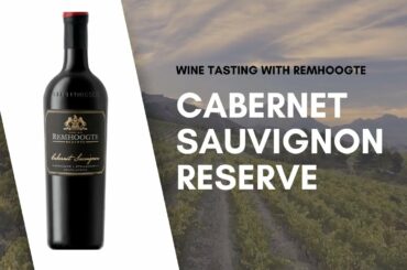 Wine Tasting with Remhoogte Wine Estate - Cabernet Sauvignon Reserve