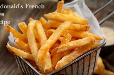Crispy French Fries  | Recipe