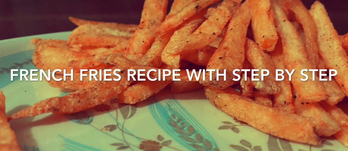 Crispy French fries Recipe - Homemade crispy fries recipe